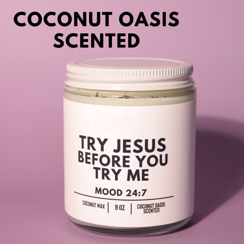 Try Jesus Before You Try Me