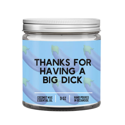Thanks For Having A Big D*ck